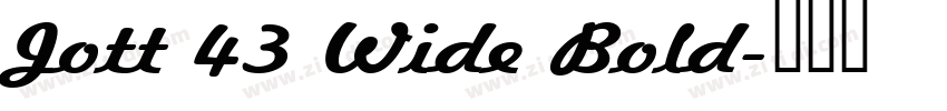 Jott 43 Wide Bold字体转换 Jott 43 Wide Bold字体转换